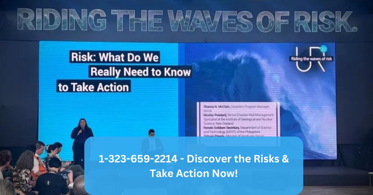 1-323-659-2214 - Discover the Risks & Take Action Now!