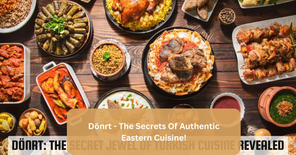 Dönrt - The Secrets Of Authentic Eastern Cuisine! (1)