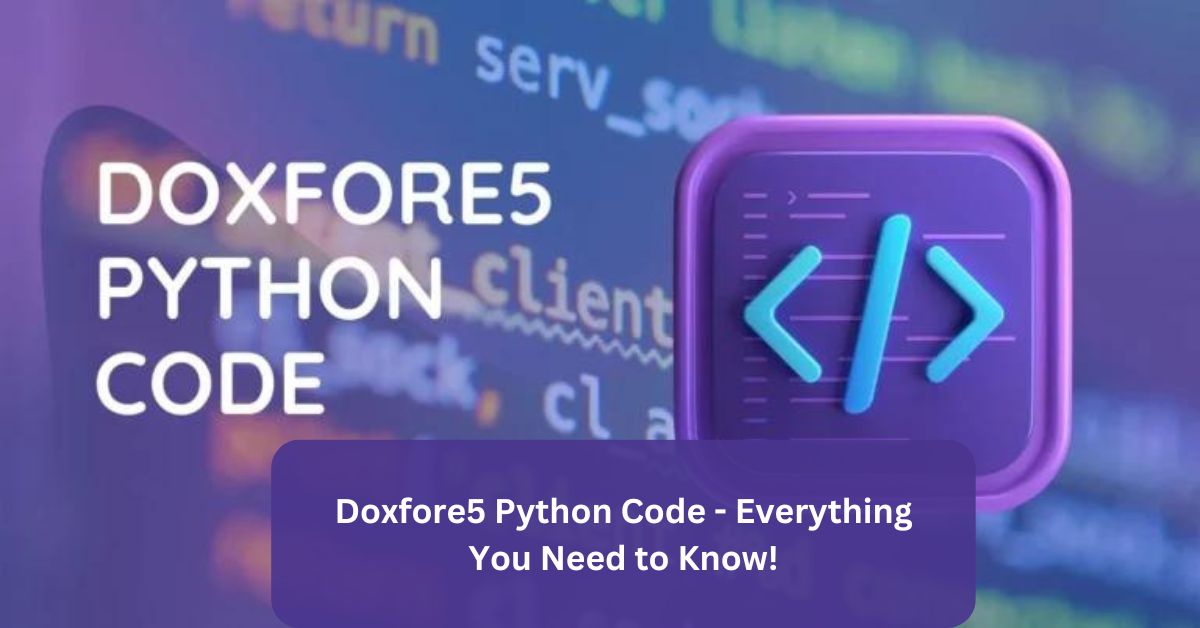 Doxfore5 Python Code - Everything You Need to Know!