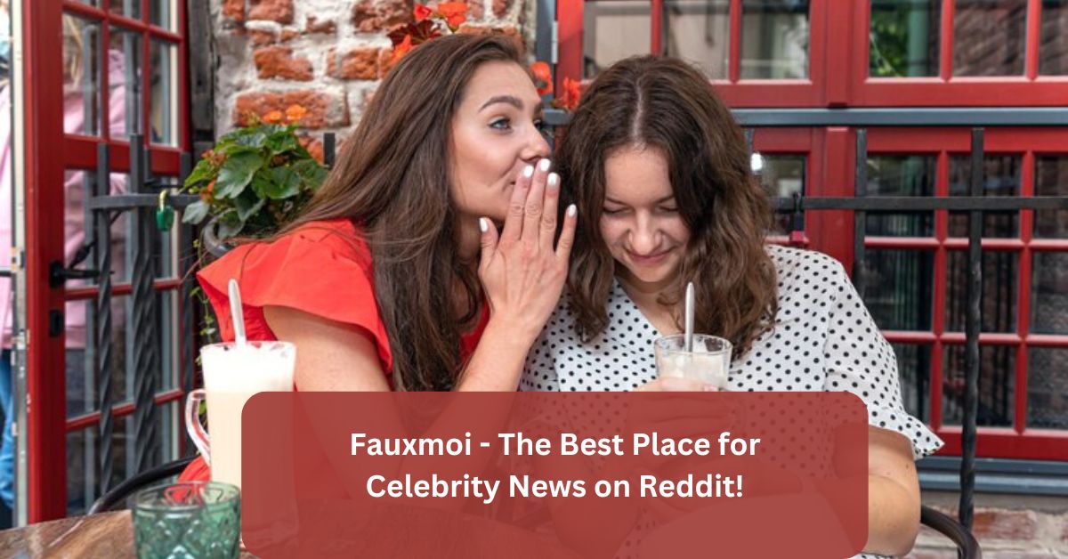 Fauxmoi - The Best Place for Celebrity News on Reddit!