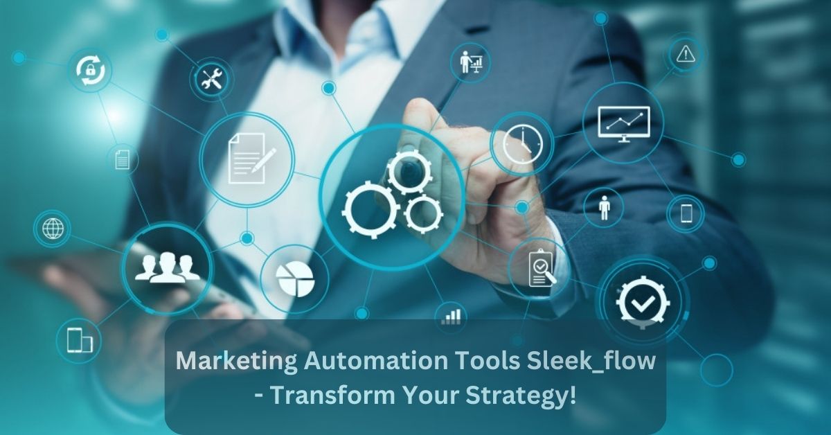 Marketing Automation Tools Sleek_flow