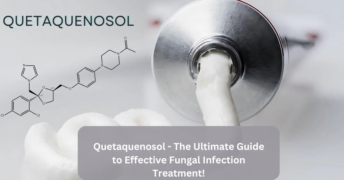 Quetaquenosol – The Ultimate Guide to Effective Fungal Infection Treatment!