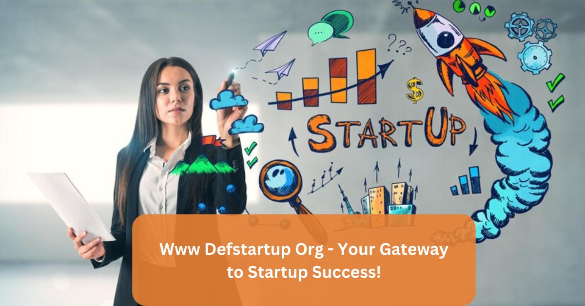 Www Defstartup Org - Your Gateway to Startup Success!