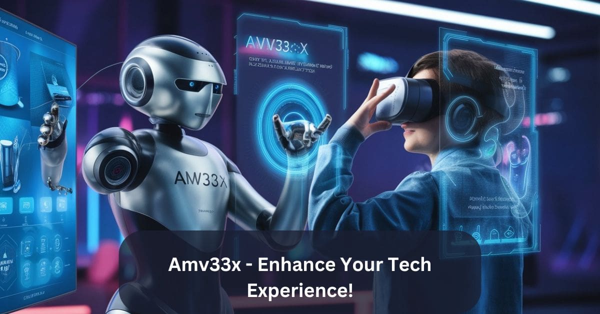 Amv33x - Enhance Your Tech Experience!