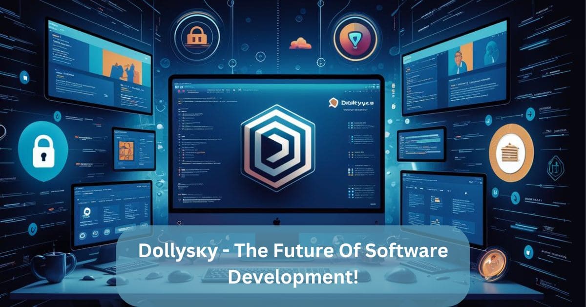 Dоllуsку – The Future Of Software Development!