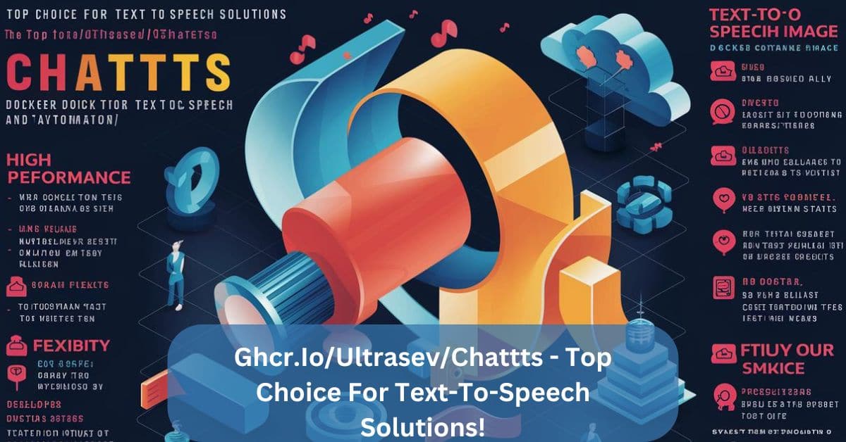 Ghcr.Io/Ultrasev/Chattts - Top Choice For Text-To-Speech Solutions!