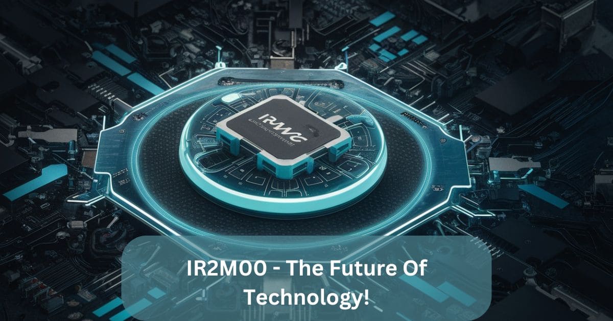 Ir2m00 – The Future Of Technology!