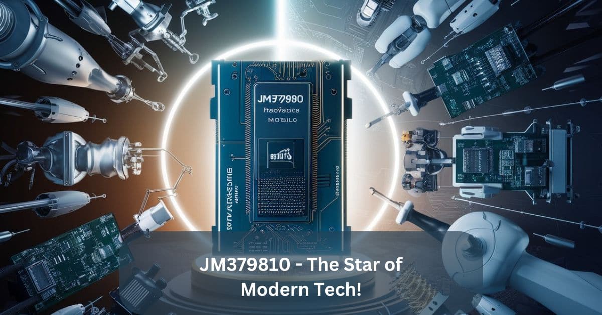 JM379810 - The Star of Modern Tech!