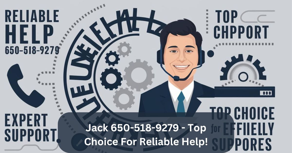 Jack 650-518-9279 - Top Choice For Reliable Help!