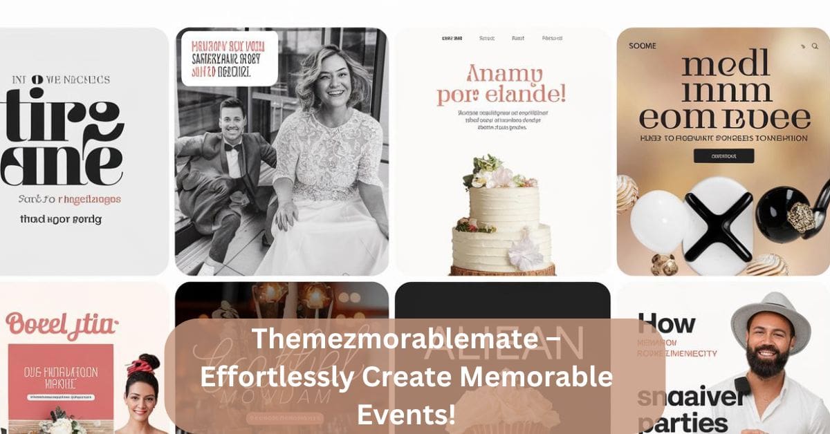 Themezmorablemate – Effortlessly Create Memorable Events!