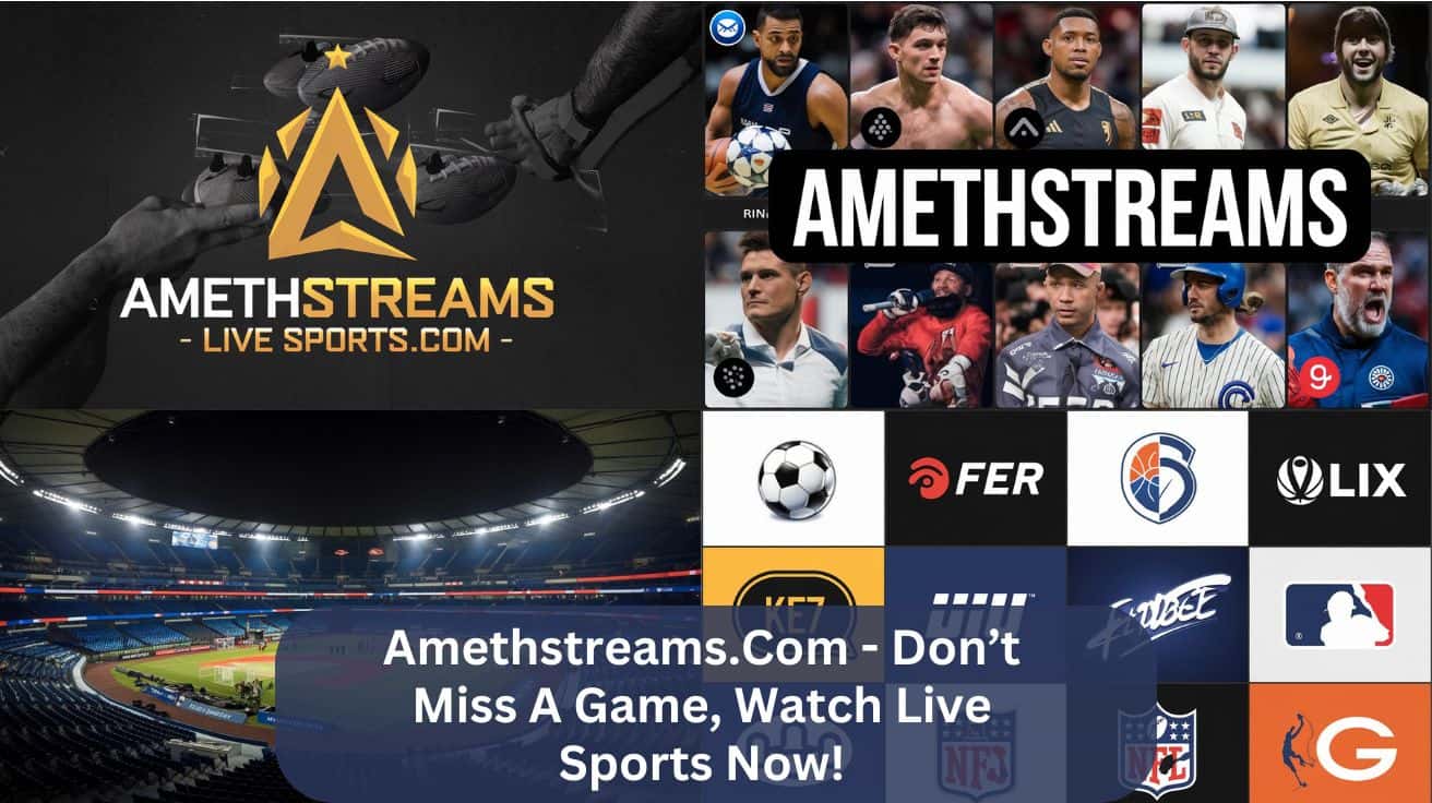 Amethstreams.Com – Don’t Miss A Game, Watch Live Sports Now!